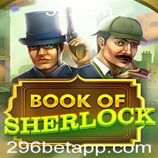 Explore o Fascinante Mundo de 'BookOfSherlock' com a 296bet